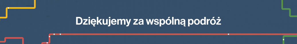 Dziękujemy za wspólną podróż
